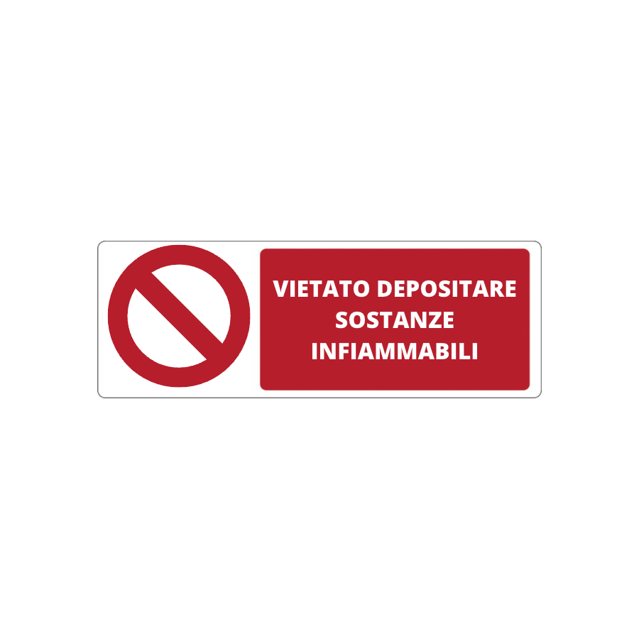 Cartello 'vietato depositare sostanze infiammabili' 310 x 125 mm